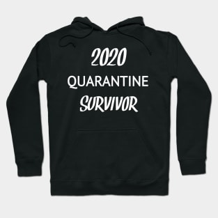 2020 quarantine survivor Hoodie